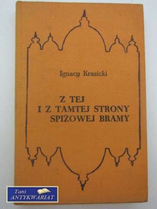 Z TEJ I Z TAMTEJ STRONY SPIŻOWEJ BRAMY