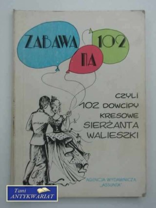ZABAWA NA 102