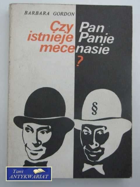 CZY PAN ISTNIEJE PANIE MECENASIE