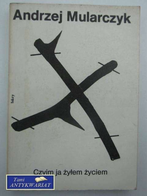 CZYIM JA ŻYŁEM ŻYCIEM