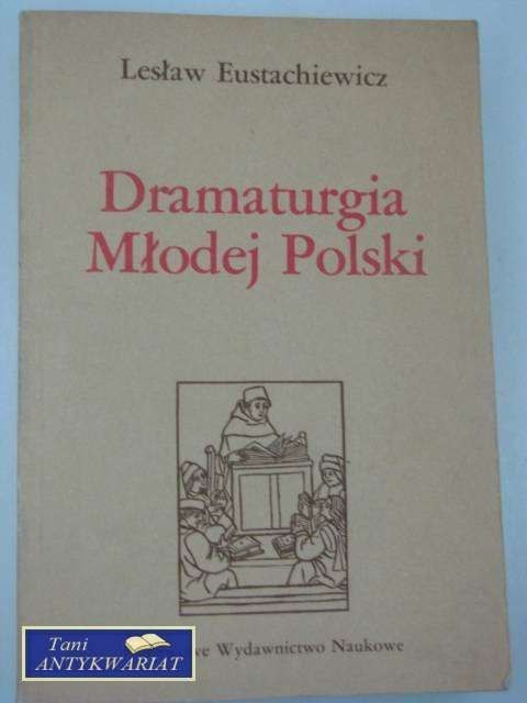 DRAMATURGIA MŁODEJ POLSKI