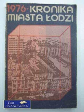 KRONIKA MIASTA ŁODZI