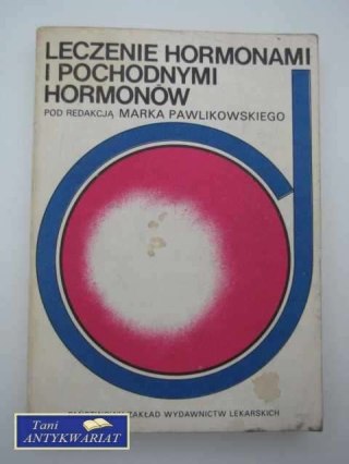 LECZENIE HORMONAMI I POCHODNYMI HORMONÓW