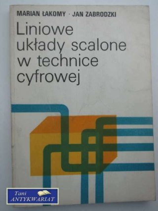 LINIOWE UKŁADY SCALONE W TECHNICE CYFROWEJ