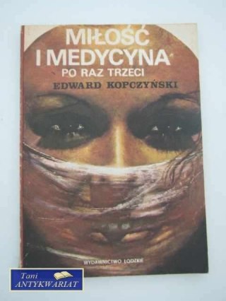 MIŁOŚĆ I MEDYCYNA PO RAZ TRZECI