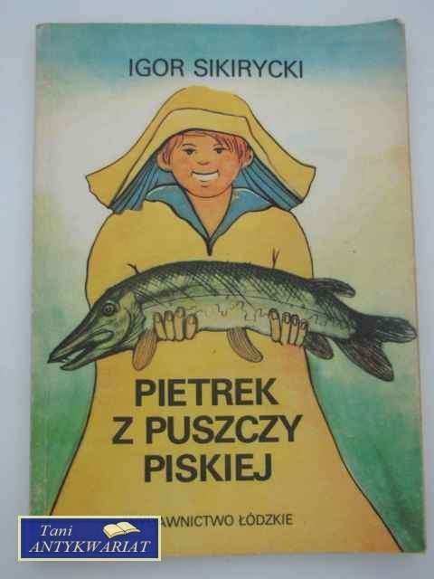 PIETREK Z PUSZCZY PISKIEJ