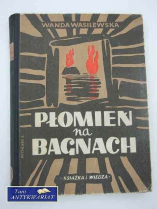 PŁOMIEŃ NA BAGNACH