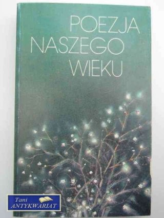 POEZJA NASZEGO WIEKU