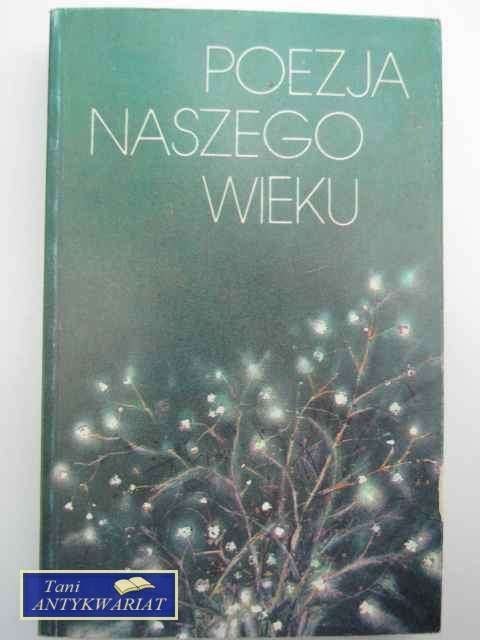 POEZJA NASZEGO WIEKU