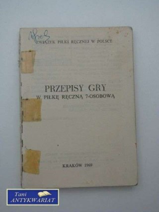 PRZEPISY GRY W PIŁKĘ RĘCZNĄ 7-OSOBOWĄ