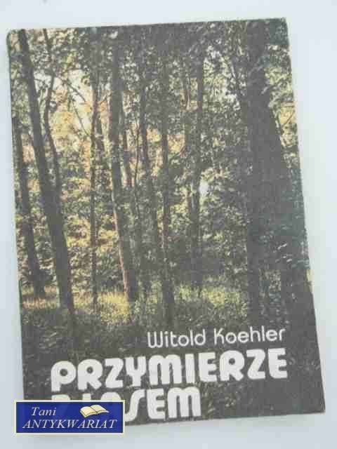 PRZYMIERZE Z LASEM
