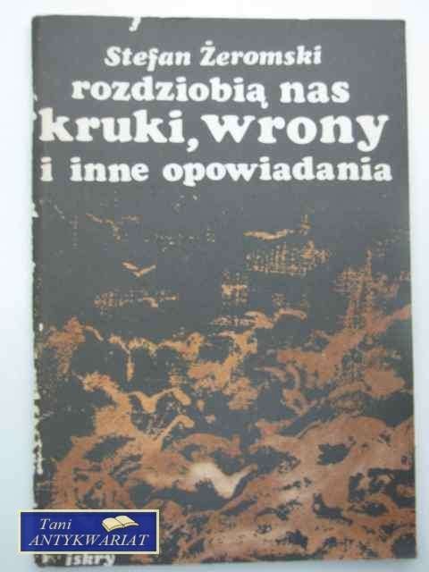 ROZDZIOBIĄ NAS KRUKI, WRONY I INNE OPOWIADANIA