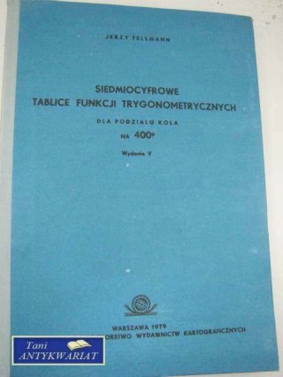 SIEDMIOCYFROWE TABLICE FUNKCJI TRYGONOMETRYCZNYCH