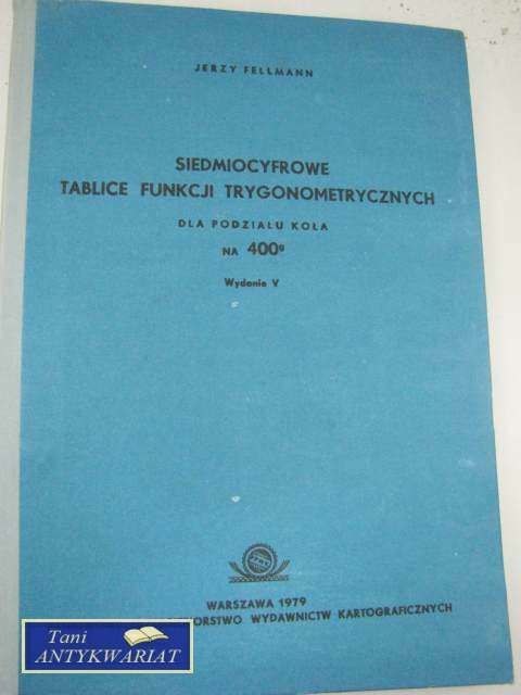 SIEDMIOCYFROWE TABLICE FUNKCJI TRYGONOMETRYCZNYCH