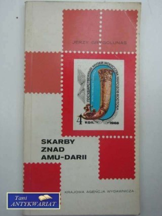 SKARBY ZNAD AMU-DARII