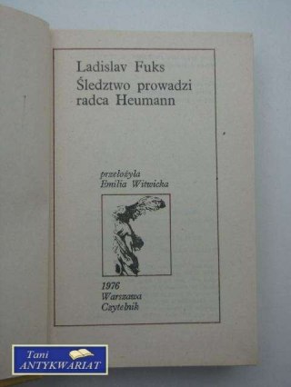 ŚLEDZTWO PROWADZI RADCA HEUMANN