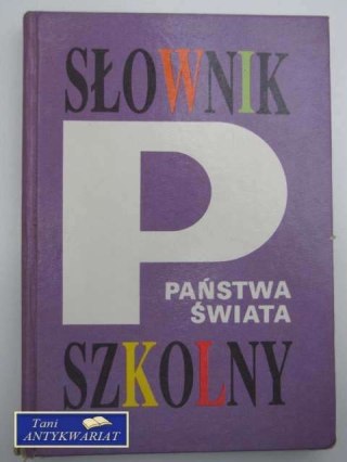 SŁOWNIK SZKOLNY PAŃSTWO ŚWIATA