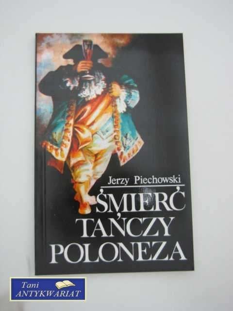 ŚMIERĆ TAŃCZY POLONEZA