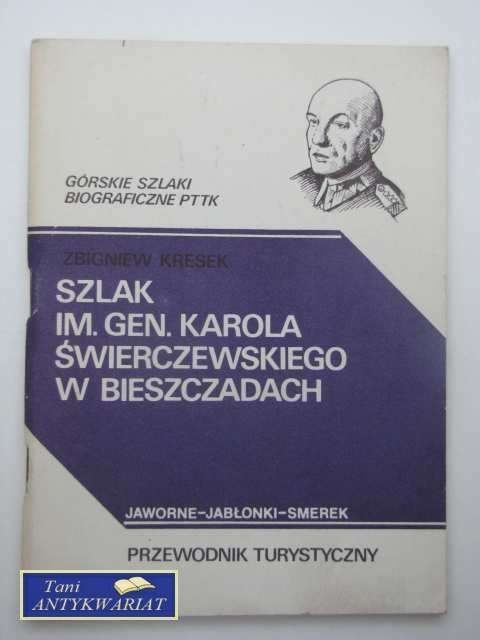 SZLAK IM. GEN. KAROLA ŚWIERCZEWSKIEGO