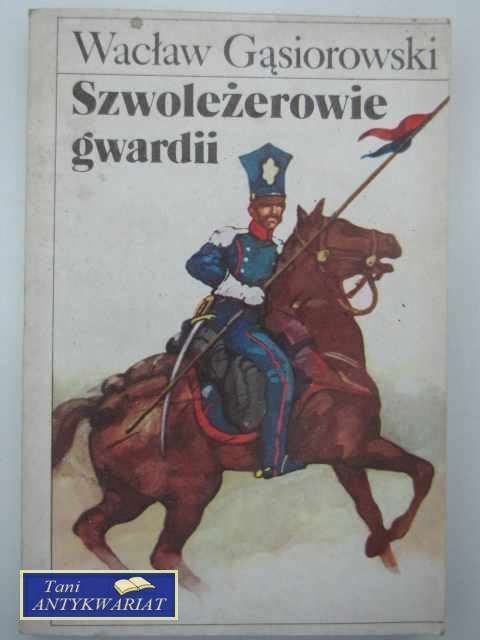 SZWOLEŻEROWIE GWARDII