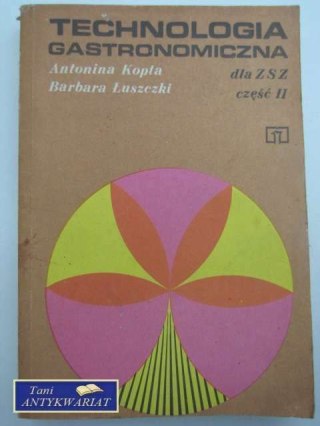 TECHNOLOGIA GASTRONOMICZNA CZĘŚĆ II