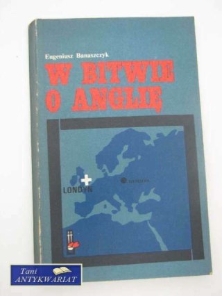 W BITWIE O ANGLIĘ