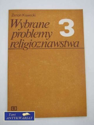 WYBRANE PROBLEMY RELIGIOZNAWSTWA 3
