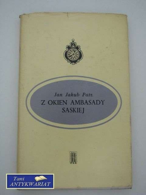 Z OKIEN AMBASADY SASKIEJ