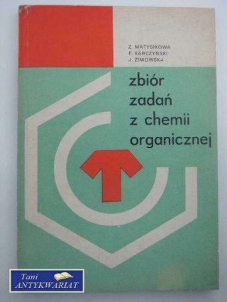 ZBIÓR ZADAŃ Z CHEMII ORGANICZNEJ