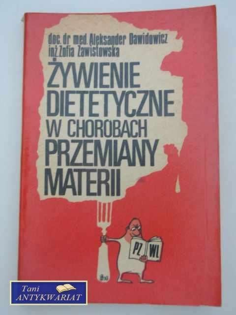 ŻYWIENIE DIETETYCZNE W CHOROBACH PRZEMIANY MATERII