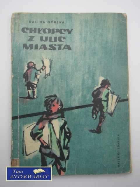 CHŁOPCY Z ULIC MIASTA