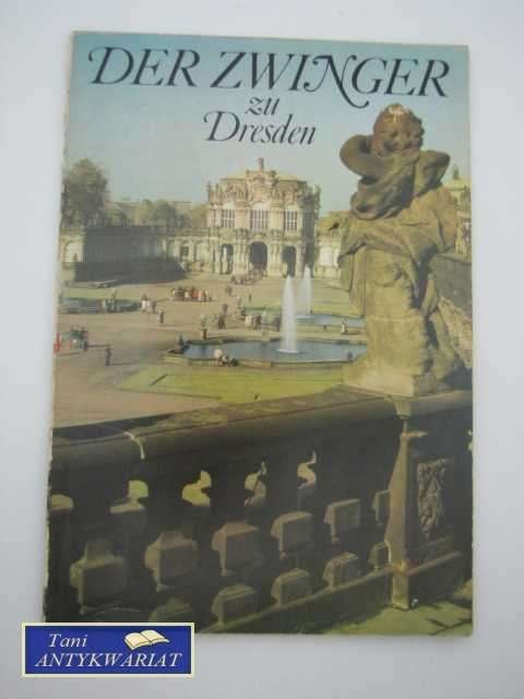 DER ZWINGER ZU DRESDEN