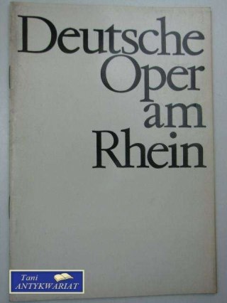 DEUTSCHE OPERE AM RHEIN