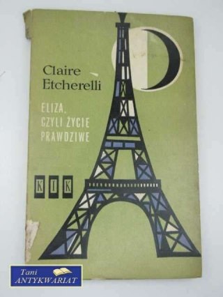 ELIZA CZYLI ŻYCIE PRAWDZIWE