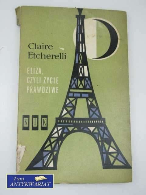 ELIZA CZYLI ŻYCIE PRAWDZIWE