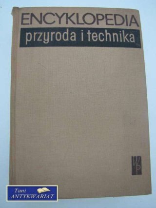 ENCYKLOPEDIA PRZYRODA I TECHNIKA
