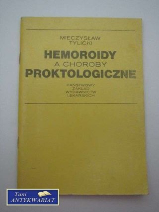 HEMOROIDY A CHOROBY PROKTOLOGICZNE