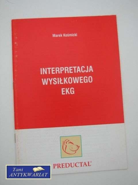 INTERPRETACJA WYSIŁKOWEGO EKG