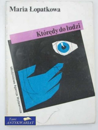 KTÓRĘDY DO LUDZI