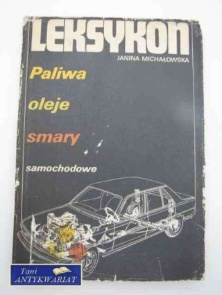 LEKSYKON,PALIWA,OLEJE,SMARY