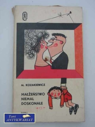 MAŁŻEŃSTWO NIEMAL DOSKONAŁE