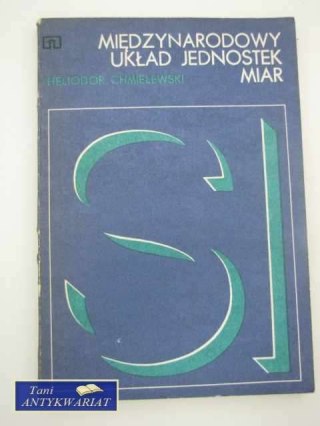 MIĘDZY NARODOWY UKŁAD JEDNOSTEK MIAR SI