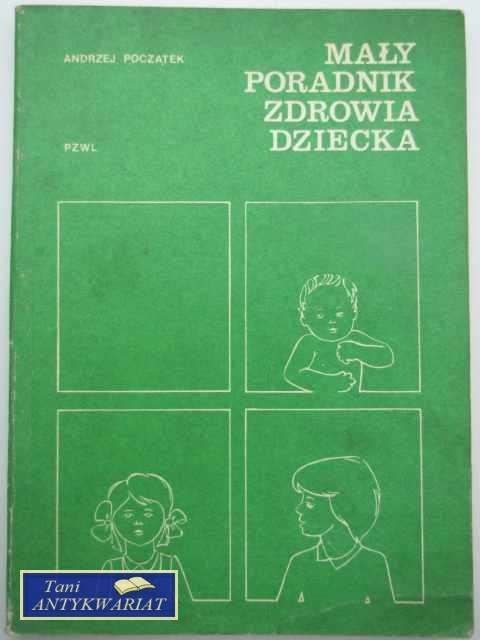 Mały poradnik zdrowia dziecka