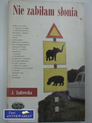 NIE ZABIŁEM SŁONIA