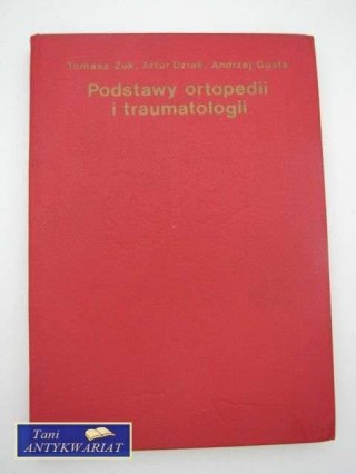 PODSTAWY ORTOPEDII I TRAUMATOLOGII