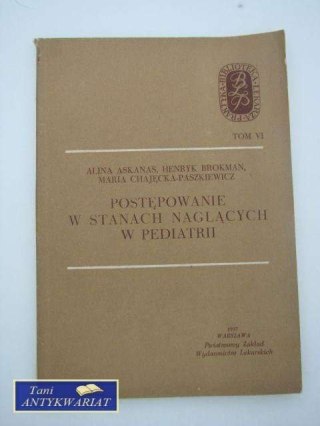 POSTĘPOWANIE W STANACH NAGŁYCH W PEDIATRII