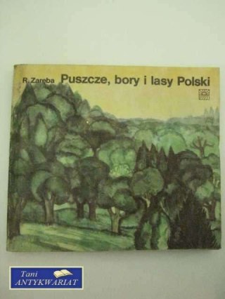 Puszcze, bory i lasy Polski