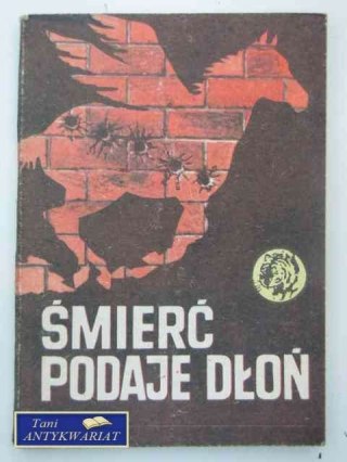 ŚMIERĆ PODAJE DŁOŃ