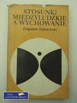 Stosunki międzyludzkie, a wychowanie