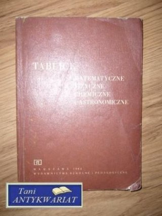 TABLICE MATEMATYCZNE FIZYCZNE CHEMICZNE I ASTRONOMICZNE